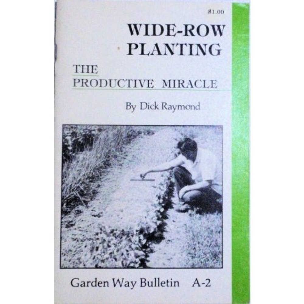 Wide-Row Planting: The Productive Guide (Paperback)